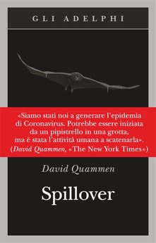 David Quammen Spillover. L'evoluzione delle pandemie